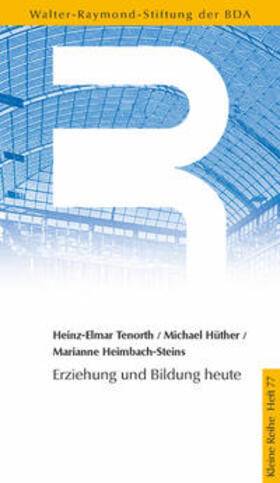 Tenorth / Hüther / Heimbach-Steins | Erziehung und Bildung heute | Buch | 978-3-936074-63-5 | sack.de