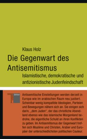 Holz |  Die Gegenwart des Antisemitismus | Buch |  Sack Fachmedien