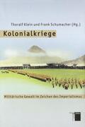 Klein / Schumacher |  Kolonialkriege | Buch |  Sack Fachmedien