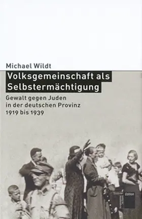 Wildt |  Volksgemeinschaft als Selbstermächtigung | Buch |  Sack Fachmedien