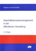 Lück-Schneider |  Geschäftsprozessmanagement in der öffentlichen Verwaltung | Buch |  Sack Fachmedien