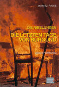 Rinke / Nibelungenfestspiele Worms / Wedel |  Die letzten Tage von Burgund - 2007 | Buch |  Sack Fachmedien