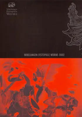 Nibelungen Festspiele Worms / Storch / Gallè |  Nibelungen-Festspiele Worms 2002 | Buch |  Sack Fachmedien