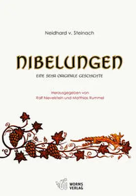 Steinach / Nievelstein / Rummel |  Die Nibelungen | Buch |  Sack Fachmedien