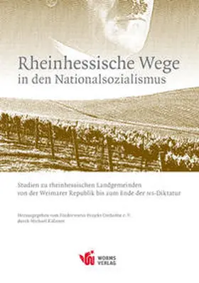 Kißener |  Rheinhessische Wege in den Nationalsozialismus | Buch |  Sack Fachmedien