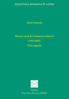 Franzbach |  Historia social de la literatura cubana II (1959-2005) | Buch |  Sack Fachmedien