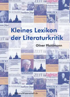 Pfohlmann |  Kleines Lexikon der Literaturkritik | Buch |  Sack Fachmedien