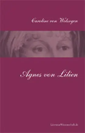 Wolzogen / Anz |  Agnes von Lilien | Buch |  Sack Fachmedien