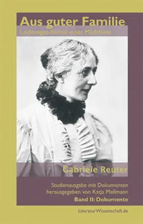 Reuter / Mellmann |  Aus guter Familie. Leidensgeschichte eines Mädchens | Buch |  Sack Fachmedien