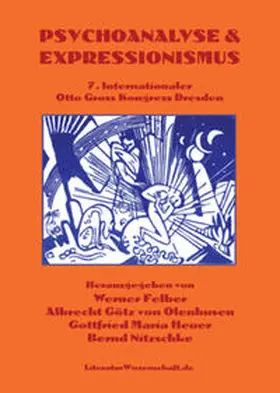 Felber / Götz von Olenhusen / Heuer |  Psychoanalyse & Expressionismus | Buch |  Sack Fachmedien