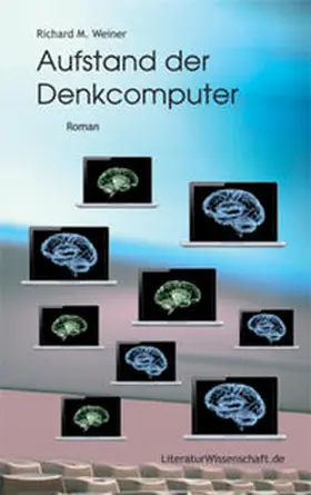 Weiner |  Aufstand der Denkcomputer | Buch |  Sack Fachmedien
