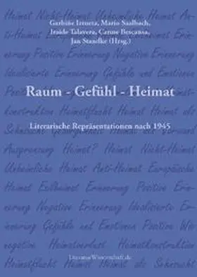Iztueta / Saalbach / Talavera |  Raum – Gefühl – Heimat | Buch |  Sack Fachmedien