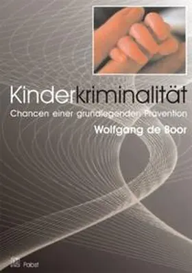 Boor |  Kinderkriminalität | Buch |  Sack Fachmedien