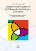 Bühringer |  Strategien und Projekte zur Reduktion alkoholbedingter Störungen | Buch |  Sack Fachmedien