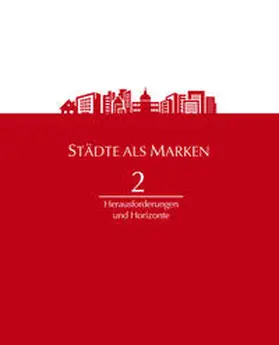 Kausch / Pirck / Strahlendorf |  Städte als Marken 2 | Buch |  Sack Fachmedien