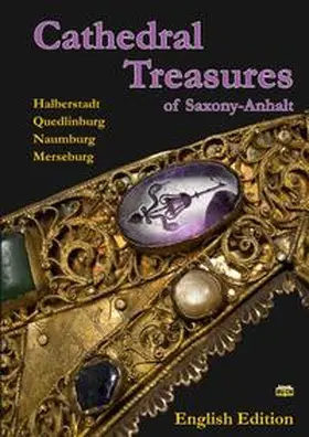 Richter / Mentel / Kunde |  Cathedral Treasures of Saxony-Anhalt | Buch |  Sack Fachmedien