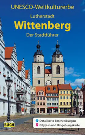 Krawulsky |  UNESCO Weltkulturerbe Lutherstadt Wittenberg | Buch |  Sack Fachmedien