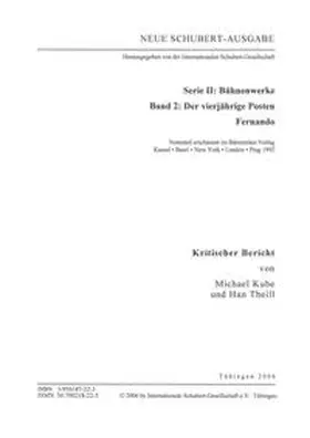 Kube / Theill |  Neue Schubert-Ausgabe. Kritische Berichte / Bühnenwerke / Der vierjährige Posten; Fernando | Buch |  Sack Fachmedien