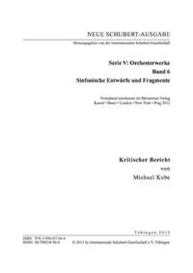 Kube |  Neue Schubert-Ausgabe. Kritische Berichte / Orchesterwerke / Sinfonische Entwürfe und Fragmente | Buch |  Sack Fachmedien