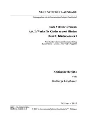 Litschauer |  Neue Schubert-Ausgabe. Kritische Berichte / Werke für Klavier zu zwei Händen / Klaviersonaten I | Buch |  Sack Fachmedien