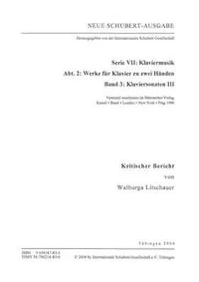 Litschauer |  Neue Schubert-Ausgabe. Kritische Berichte / Werke für Klavier zu zwei Händen / Klaviersonaten III | Buch |  Sack Fachmedien