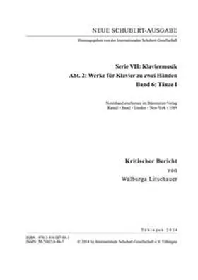 Litschauer |  Neue Schubert-Ausgabe. Kritische Berichte / Werke für Klavier zu zwei Händen, Tänze 1 | Buch |  Sack Fachmedien