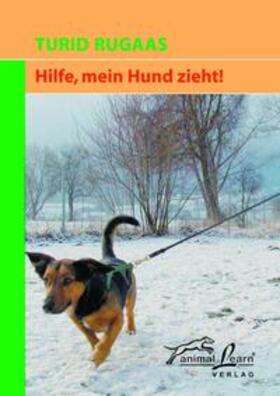 Rugaas | Hilfe, mein Hund zieht! | Buch | 978-3-936188-11-0 | sack.de