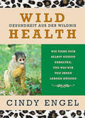 Engel |  Wild Health | Buch |  Sack Fachmedien