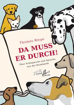 Riepe |  Da muss er durch! | Buch |  Sack Fachmedien