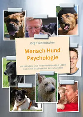 Tschentscher |  Mensch-Hund Psychologie | Buch |  Sack Fachmedien