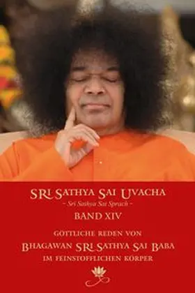 Sathya Sai Baba / Bernecker |  Sri Sathya Sai Uvacha – Sri Sathya Sai Uvacha, Band 14 | Buch |  Sack Fachmedien