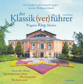 Friedrich / Englert |  Der Klassik(ver)führer Sonderband. Wagners Ring-Motive. 2 CDs | Sonstiges |  Sack Fachmedien