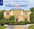 Friedrich / Englert |  Der Klassik(ver)führer Sonderband. Richard Wagner | Sonstiges |  Sack Fachmedien
