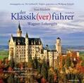 Friedrich / Englert |  Der Klassik(ver)führer, Sonderband Wagner: Lohengrin | Sonstiges |  Sack Fachmedien