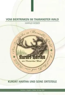 Weber |  Vom Biertrinken im Tharandter Wald | Buch |  Sack Fachmedien