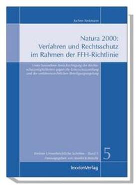 Kerkmann / Haedrich / Kotulla |  Natura 2000: Verfahren und Rechtsschutz im Rahmen der FFH-Richtlinie | Buch |  Sack Fachmedien