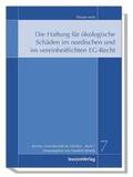 Mohr / Haedrich / Kotulla |  Die Haftung für ökologische Schäden im nordischen und im vereinheitlichten EG-Recht | Buch |  Sack Fachmedien