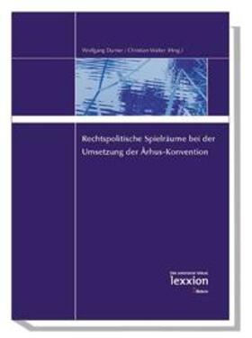 Durner / Walter |  Rechtspolitische Spielräume bei der Umsetzung der Arhus-Konvention | Buch |  Sack Fachmedien
