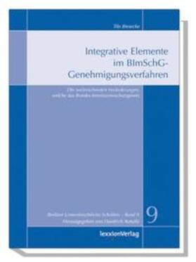 Biesecke / Haedrich / Kotulla |  Integrative Elemente im BImSchG-Genehmigungsverfahren | Buch |  Sack Fachmedien