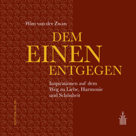van der Zwan |  Dem Einen entgegen | Buch |  Sack Fachmedien