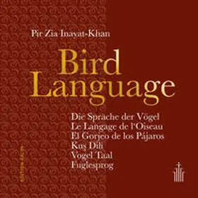 Inayat Khan |  Bird Language – Die Sprache der Vögel – Aphorisms in 7 Languages | Buch |  Sack Fachmedien