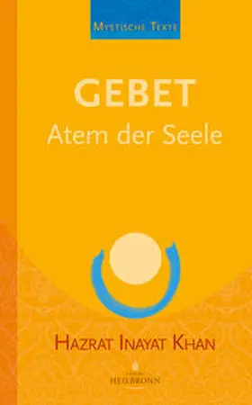 Inayat Khan |  Gebet - Atem der Seele | Buch |  Sack Fachmedien