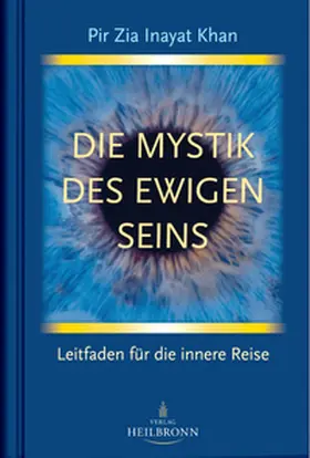 Inayat Khan |  Die Mystik des ewigen Seins | Buch |  Sack Fachmedien