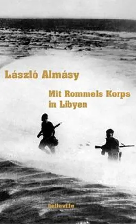 Almásy / Farin |  Mit Rommels Korps in Libyen | Buch |  Sack Fachmedien