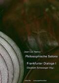 Nancy / Schweeger |  Philosophische Salons - Frankfurter Dialoge 1 | Buch |  Sack Fachmedien