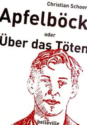 Schoen |  Apfelböck oder Über das Töten | Buch |  Sack Fachmedien
