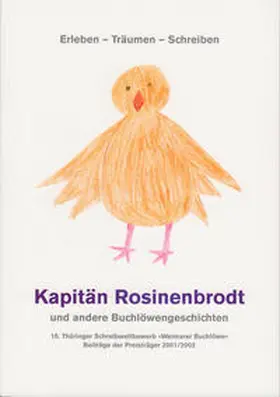 Dalbert / Niebling / Arndt |  Weimarer Buchlöwe / Kapitän Rosinenbrodt und andere Buchlöwengeschichten | Buch |  Sack Fachmedien