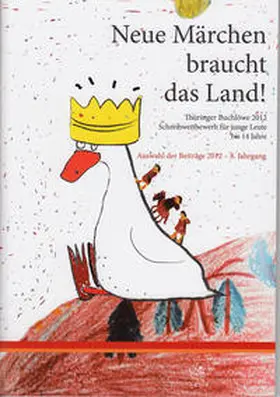 Willmann / Sauerteig / Watzek |  Thüringer Buchlöwe / Neue Märchen braucht das Land! | Buch |  Sack Fachmedien