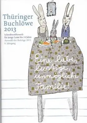 Boide / Jüngling / Bödefeld |  Thüringer Buchlöwe / Eine liebe, lustige, unmögliche Familie | Buch |  Sack Fachmedien