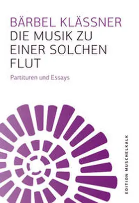 Klässner |  Die Musik zu einer solchen Flut | Buch |  Sack Fachmedien